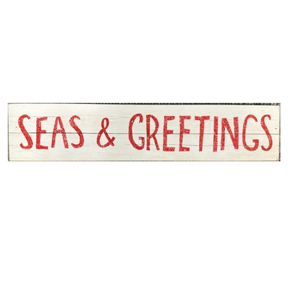 Seas & Greetings Wood Sign