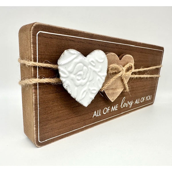 All of Me Loves All of You-Wood Sign