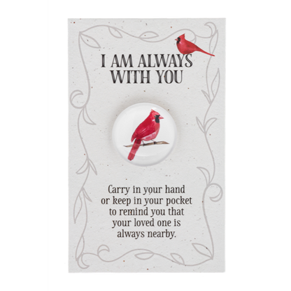 I am Always with You Cardinal Pocket Token