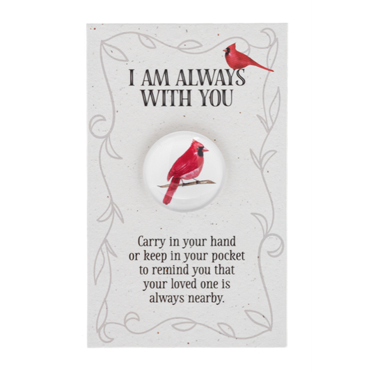 I am Always with You Cardinal Pocket Token