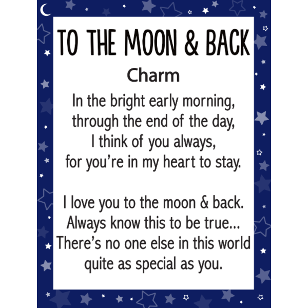 I Love You To The Moon and Back Charm, with Insert Card