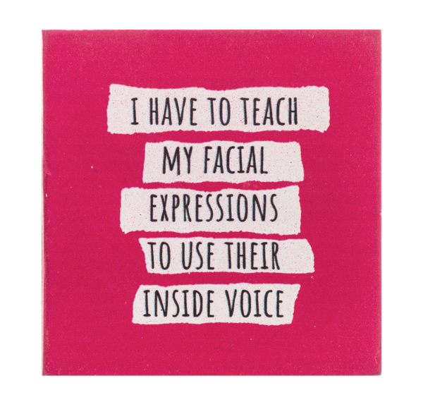 Block Talk - I Have To Teach My Facial Expressions To Use Their Inside Voice