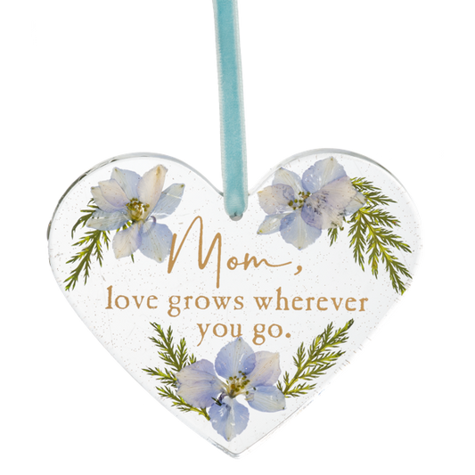 Mom, Love Grows Whereever You Go-Acrylic Heart Ornament