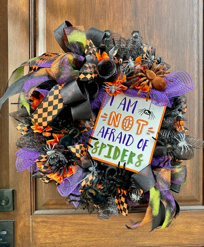 "I Am NOT Afraid of Spiders" Halloween Wreath, Handmade/Custom