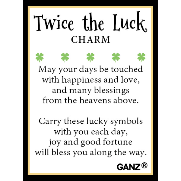 Twice the Luck Charm, sentiment card included
