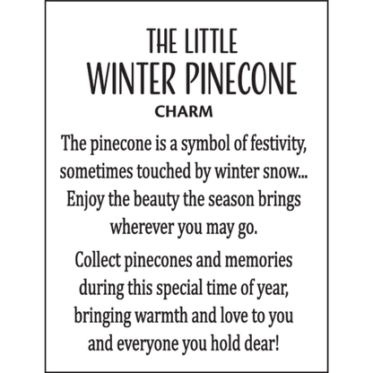 The Little Winter Pinecone Charm with Card