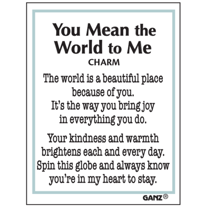 You Mean The World To Me-Spinning Charm, Includes Insert Card